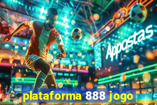 plataforma 888 jogo